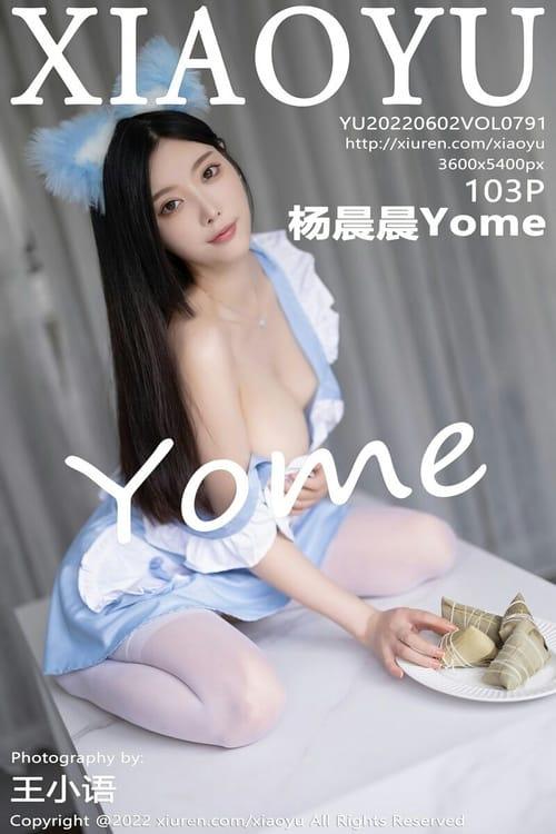 [XIAOYU语画界]2022.06.02 VOL.791 杨晨晨Yome[103+1P／873MB]