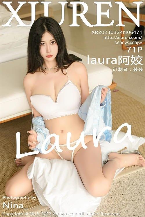 [Xiuren秀人网]2023.03.24 NO.6471 laura阿姣[71+1P／624MB]