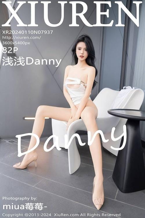 [Xiuren秀人网]2024.01.10 NO.7937 浅浅Danny[82+1P/657MB]