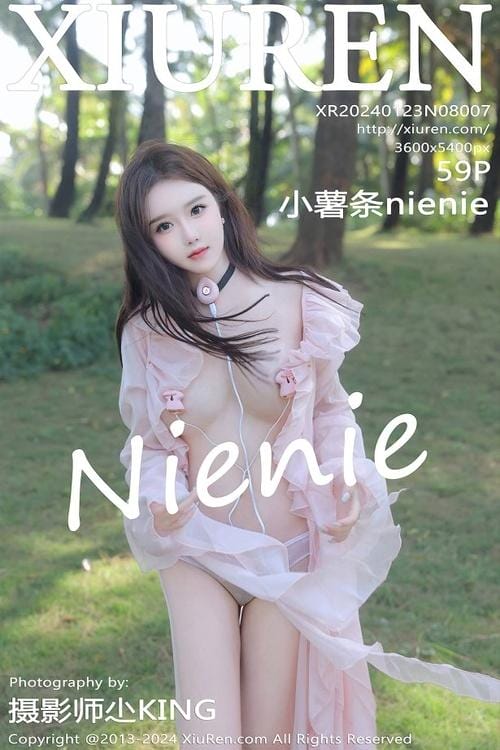 [Xiuren秀人网]2024.01.23 NO.8007 小薯条nienie[59+1P/555MB]