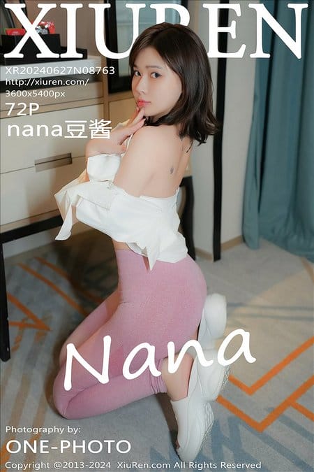 [Xiuren秀人网]2024.06.27 NO.8763 nana豆酱[72+1P/620MB]