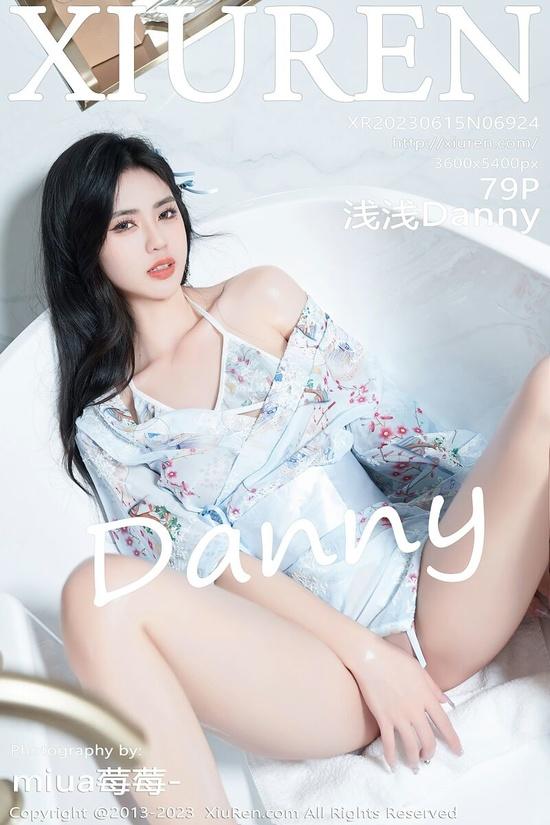 [Xiuren秀人网]2023.06.15 NO.6924 浅浅Danny[79+1P／649MB]