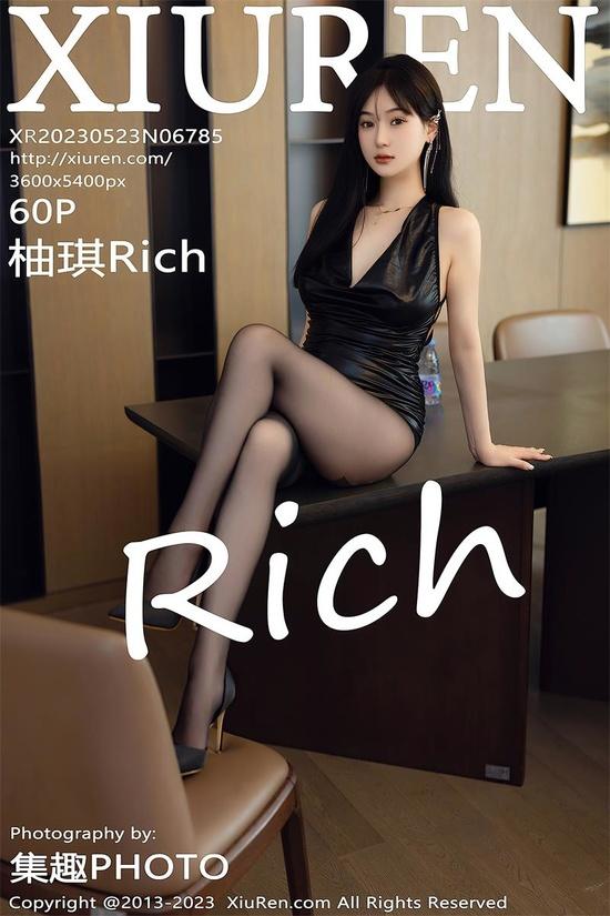 [Xiuren秀人网]2023.05.23 NO.6785 柚琪Rich[60+1P／514MB]