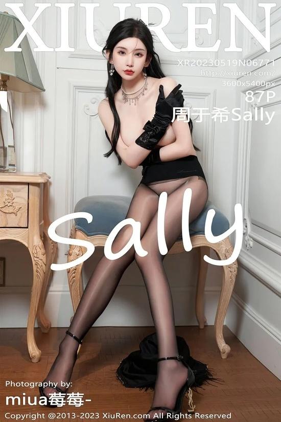 [Xiuren秀人网]2023.05.19 NO.6771 周于希Sally[87+1P／824MB]