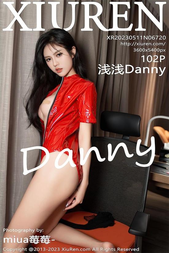 [Xiuren秀人网]2023.05.11 NO.6720 浅浅Danny[102+1P／1.02GB]