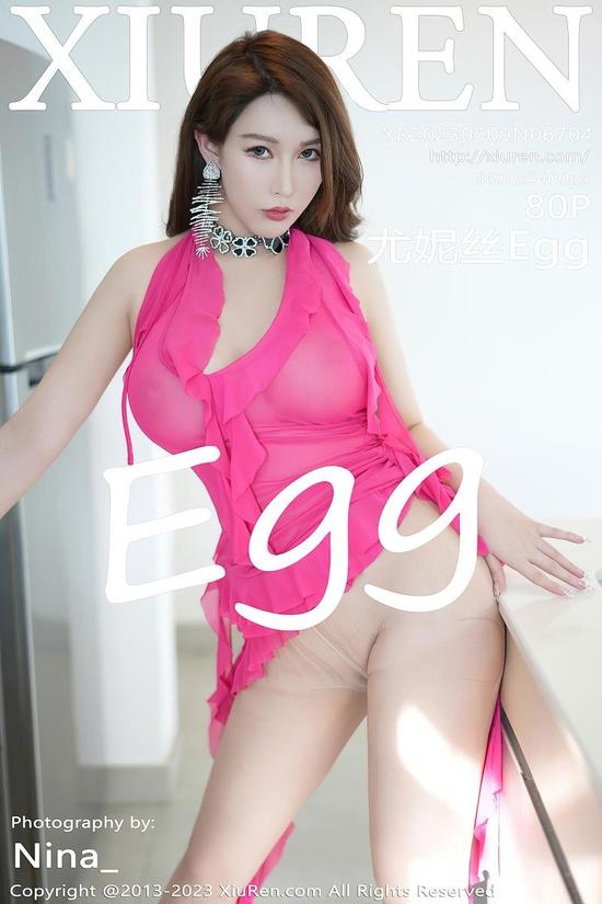 [Xiuren秀人网]2023.05.09 NO.6704 尤妮丝Egg[80+1P／659MB]