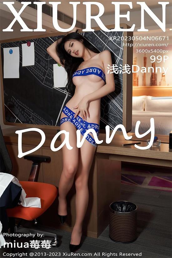 [Xiuren秀人网]2023.05.04 NO.6671 浅浅Danny[99+1P／1.01GB]